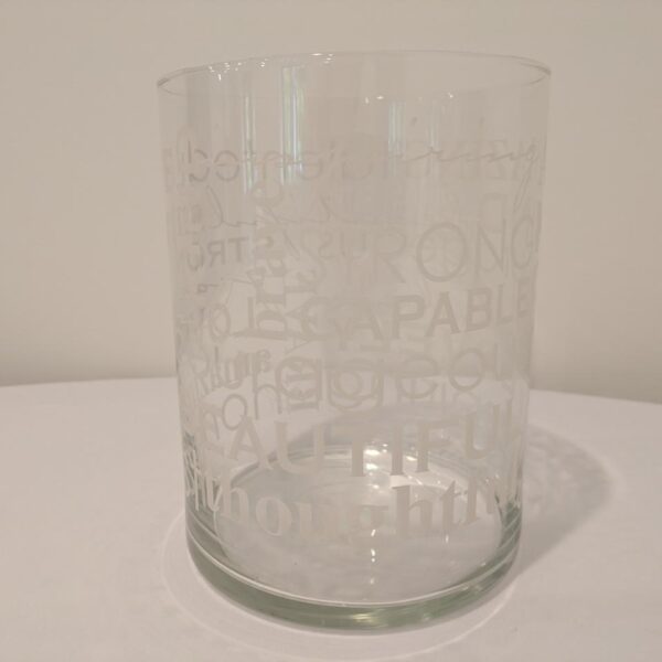 Cylinder, 20" Diameter Vase, 10" Tall, "Love", Etc. Etching